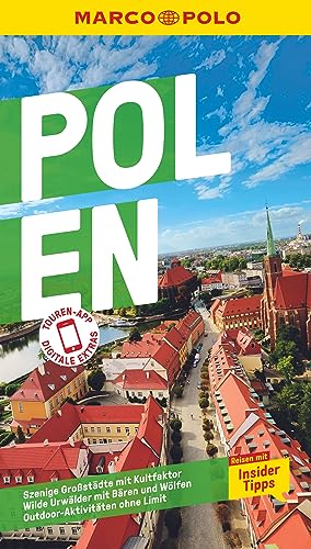 MARCO POLO Reiseführer Polen: Reisen mit Insider-Tipps. Inklusive kostenloser Touren-App MARCO POLO Reiseführer Polen: Reisen mit Insider-Tipps. Inklusive kostenloser Touren-App