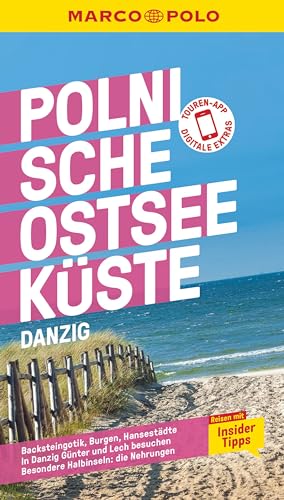 MARCO POLO Reiseführer Polnische Ostseeküste, Danzig: Reisen mit Insider-Tipps. Inklusive kostenloser Touren-App von MAIRDUMONT
