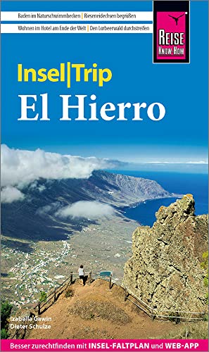 Reise Know-How InselTrip El Hierro: Reiseführer mit Insel-Faltplan und kostenloser Web-App Reise Know-How InselTrip El Hierro: Reiseführer mit Insel-Faltplan und kostenloser Web-App