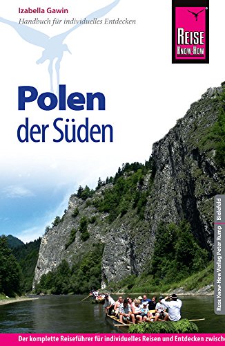 Reise Know-How Polen - der Süden: Reiseführer für individuelles Entdecken Reise Know-How Polen - der Süden: Reiseführer für individuelles Entdecken