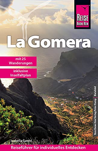 Reise Know-How Reiseführer La Gomera mit 25 Wanderungen und Faltplan von Reise Know-How Verlag Peter Rump GmbH