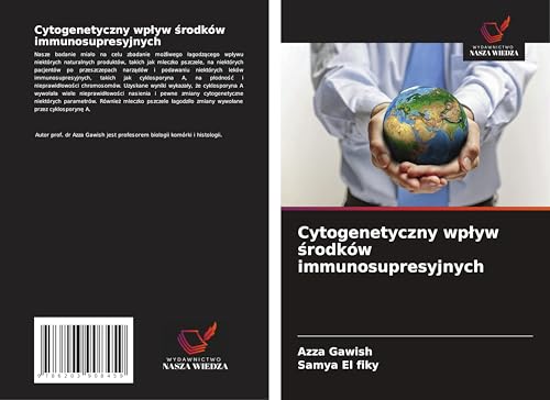 Cytogenetyczny wp¿yw ¿rodków immunosupresyjnych: DE von Wydawnictwo Nasza Wiedza