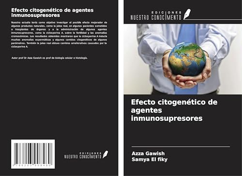 Efecto citogenético de agentes inmunosupresores von Ediciones Nuestro Conocimiento