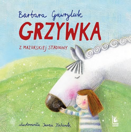 Grzywka z mazurskiej stadniny Grzywka z mazurskiej stadniny von Literatura