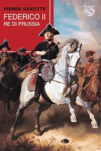 Federico II re di Prussia Federico II re di Prussia von Iduna