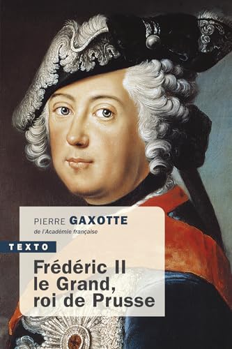 Frédéric II le Grand, roi de Prusse von TALLANDIER