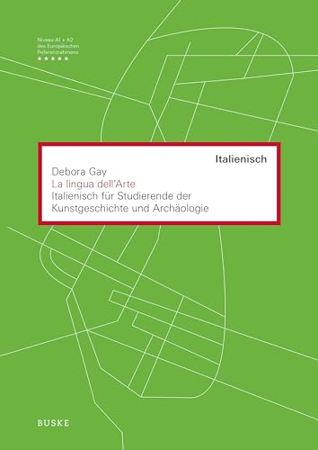 La lingua dell'Arte (Lehrbuch): Italienisch für Studierende der Kunstgeschichte und Archäologie von Buske Helmut Verlag GmbH
