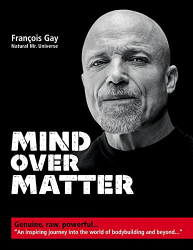 Mind Over Matter: Genuine, raw, powerful... von Books on Demand