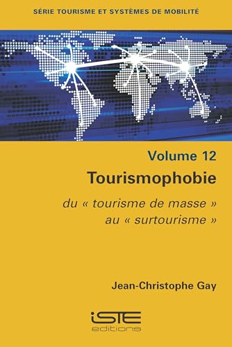 Tourismophobie: Du "tourisme de masse" au "surtourisme"