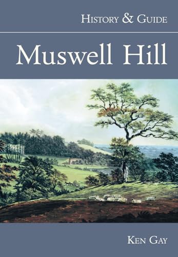 Muswell Hill: History & Guide von Tempus