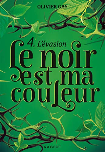 Le noir est ma couleur - L'évasion Le noir est ma couleur - L'évasion von RAGEOT