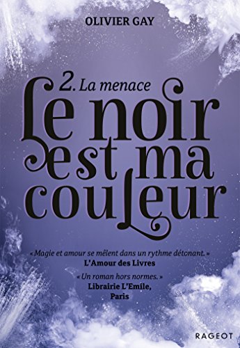 Le noir est ma couleur - La menace von RAGEOT