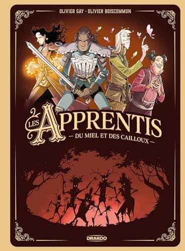Les Apprentis - histoire complète: Du miel et des cailloux
