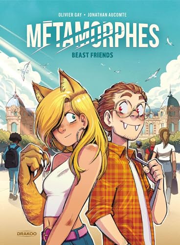 Métamorphes - vol. 01: Beast friends
