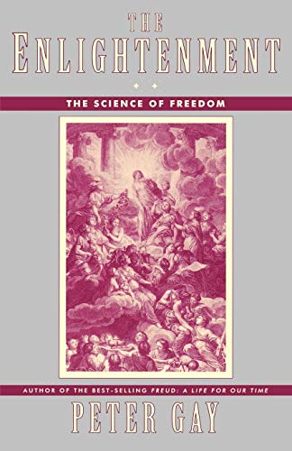 Enlightenment: The Science of Freedom (Enlightenment an Interpretation) von W. W. Norton & Company