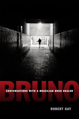 Bruno: Conversations with a Brazilian Drug Dealer