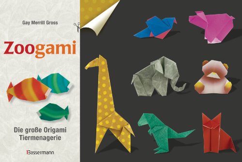 Zoogami-Set: Die große Origami-Tiermenagerie - Buch und 64 Blatt bedrucktes Faltpapier