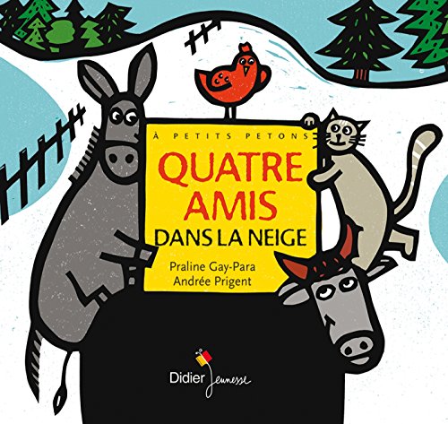 Quatre Amis Dans La Neige Quatre Amis Dans La Neige von DIDIER JEUNESSE