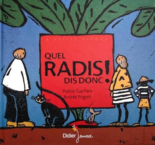 Quel radis dis-donc ! von DIDIER JEUNESSE