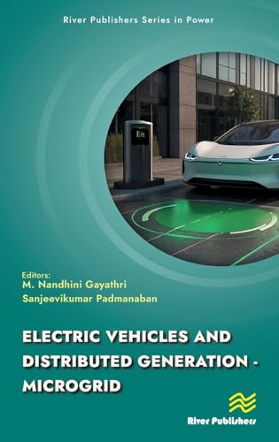 Electric Vehicles and Distributed Generation - Microgrid (River Publishers Energy Management) von River Publishers