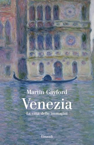 Venezia. La città delle immagini (Saggi) von Einaudi