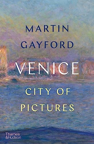 Venice: City of Pictures von Thames & Hudson