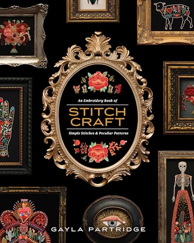 Stitchcraft: An Embroidery Book of Simple Stitches and Peculiar Patterns von Random House Books for Young Readers