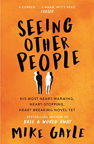 Seeing Other People: A heartwarming novel from the bestselling author of ALL THE LONELY PEOPLE Seeing Other People: A heartwarming novel from the bestselling author of ALL THE LONELY PEOPLE