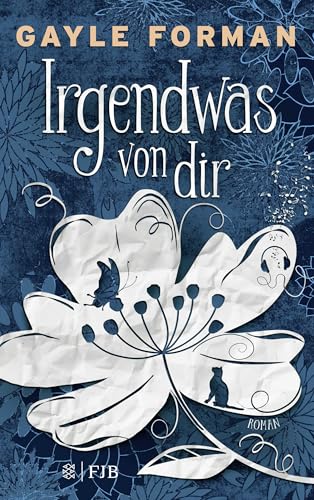Irgendwas von dir Irgendwas von dir von FISCHERVERLAGE