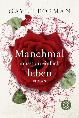 Manchmal musst du einfach leben von FISCHERVERLAGE