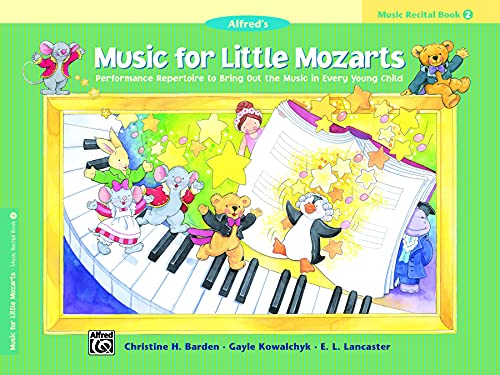Alfred's Music for Little Mozarts: Music Recital Book 2 von ALFRED