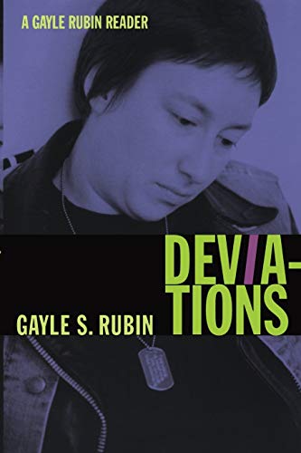 Deviations: A Gayle Rubin Reader (John Hope Franklin Center Book) von Duke University Press