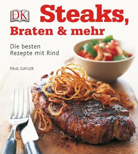Steaks, Braten & mehr: Die besten Rezepte mit Rind
