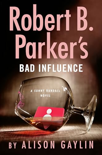 Robert B. Parker's Bad Influence (Sunny Randall, Band 11) von G.P. Putnam's Sons