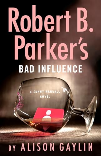 Robert B. Parker's Bad Influence (Sunny Randall, Band 11) von Penguin Publishing Group