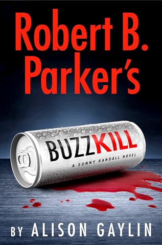 Robert B. Parker's Buzz Kill (Sunny Randall, Band 12) von Putnam