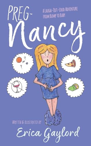 Preg-NANCY: A Laugh-Out-Loud Adventure from Bump to Baby von Mission Point Press