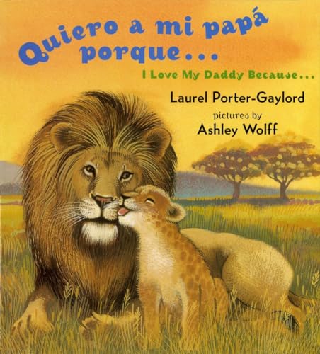 Quiero a mi papa Porque (I Love My Daddy Because English / Spanishedition)