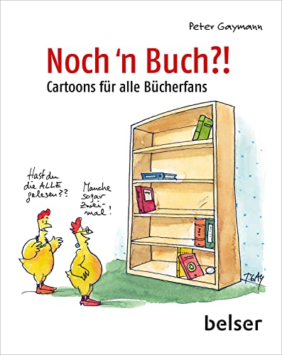 Noch 'n Buch?!: Cartoons für alle Bücherfans von Belser