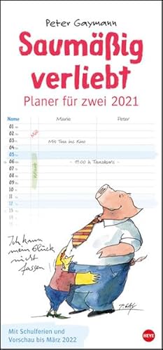 Peter Gaymann: Saumäßig verliebt Planer für zwei Kalender 2021: Mit 2 Spalten von Heye