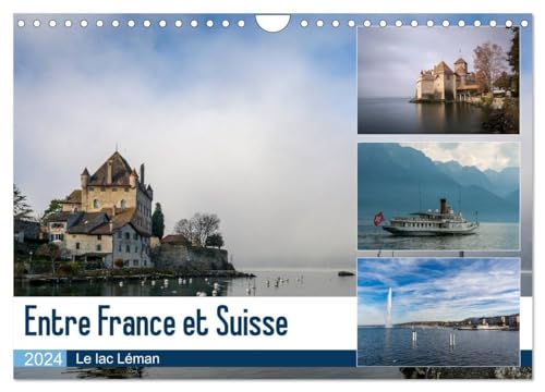 Entre France et Suisse, le lac Léman (Wandkalender 2024 DIN A4 quer), CALVENDO Monatskalender: Quelques visages du lac Léman