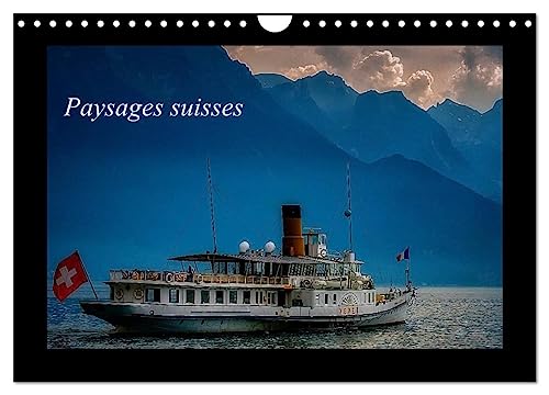Paysages suisses (Calendrier mural 2025 DIN A4 vertical), CALVENDO calendrier mensuel: Paysages de Suisse, entre le lac Léman et Bâle