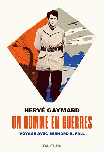 Un homme en guerres: De Vienne au Vietnam von DES EQUATEURS
