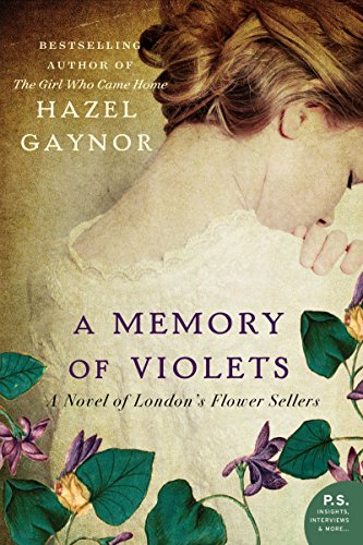 A Memory of Violets: A Novel of London's Flower Sellers von William Morrow & Company