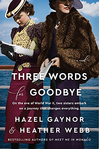 Three Words for Goodbye: A Novel von Harper Collins Publ. USA