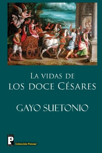 Las vidas de los doce Cesares von CreateSpace Independent Publishing Platform