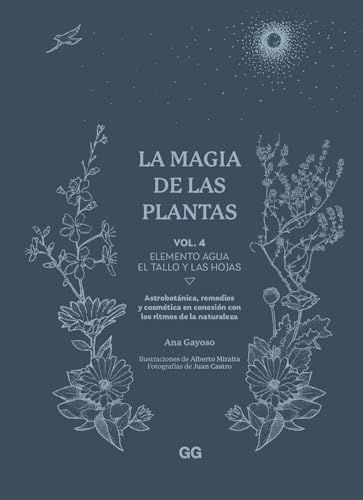 La magia de las plantas: Vol. 4. Elemento Agua. El tallo y las hojas von Editorial GG, SL