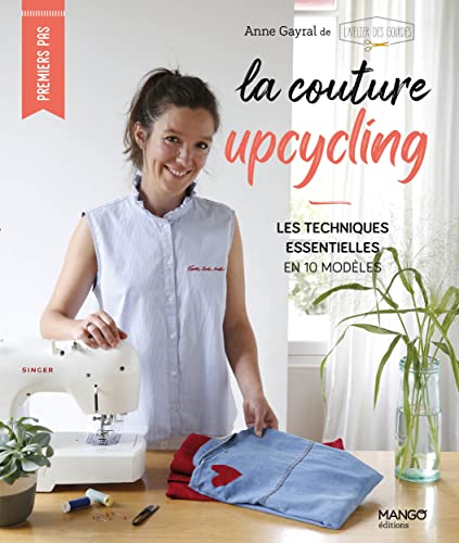 La couture upcycling : les techniques essentielles en 10 modèles von MANGO