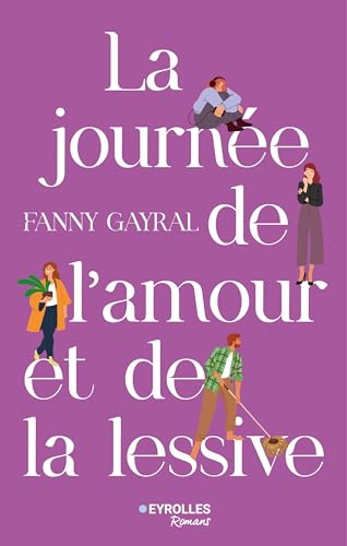 La journée de l'amour et de la lessive von EYROLLES