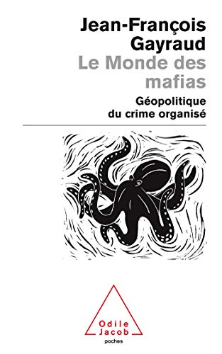 Le monde des mafias/Geopolitique du crime organise: Géopolitique du crime organisé